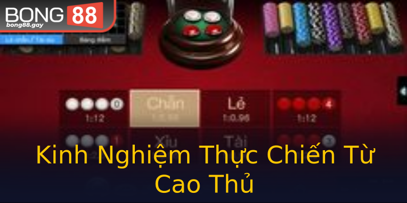 Kinh Nghiệm Thực Chiến Từ Cao Thủ Kinh Nghiệm Thực Chiến Từ Cao Thủ