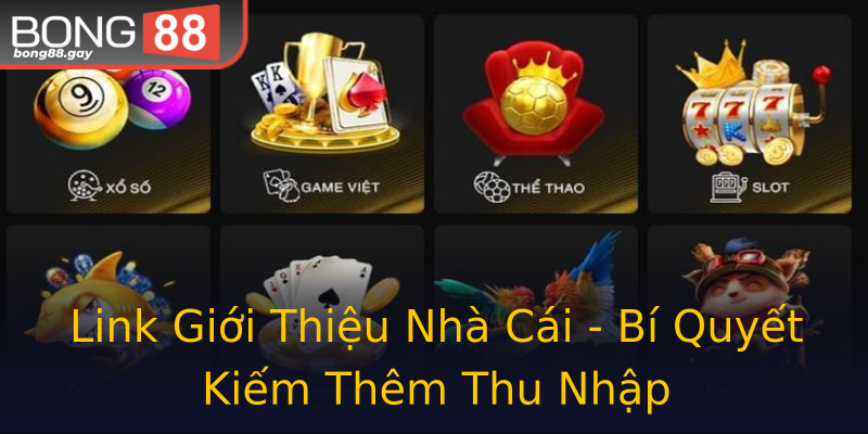 Link Giới Thiệu Nhà Cái - Bí Quyết Kiếm Thêm Thu Nhập Link Giới Thiệu Nhà Cái - Bí Quyết Kiếm Thêm Thu Nhập